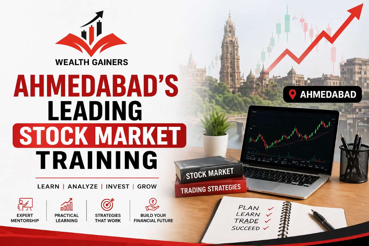 Ahmedabad’s Leading Stock Market Training by Wealth Gainers