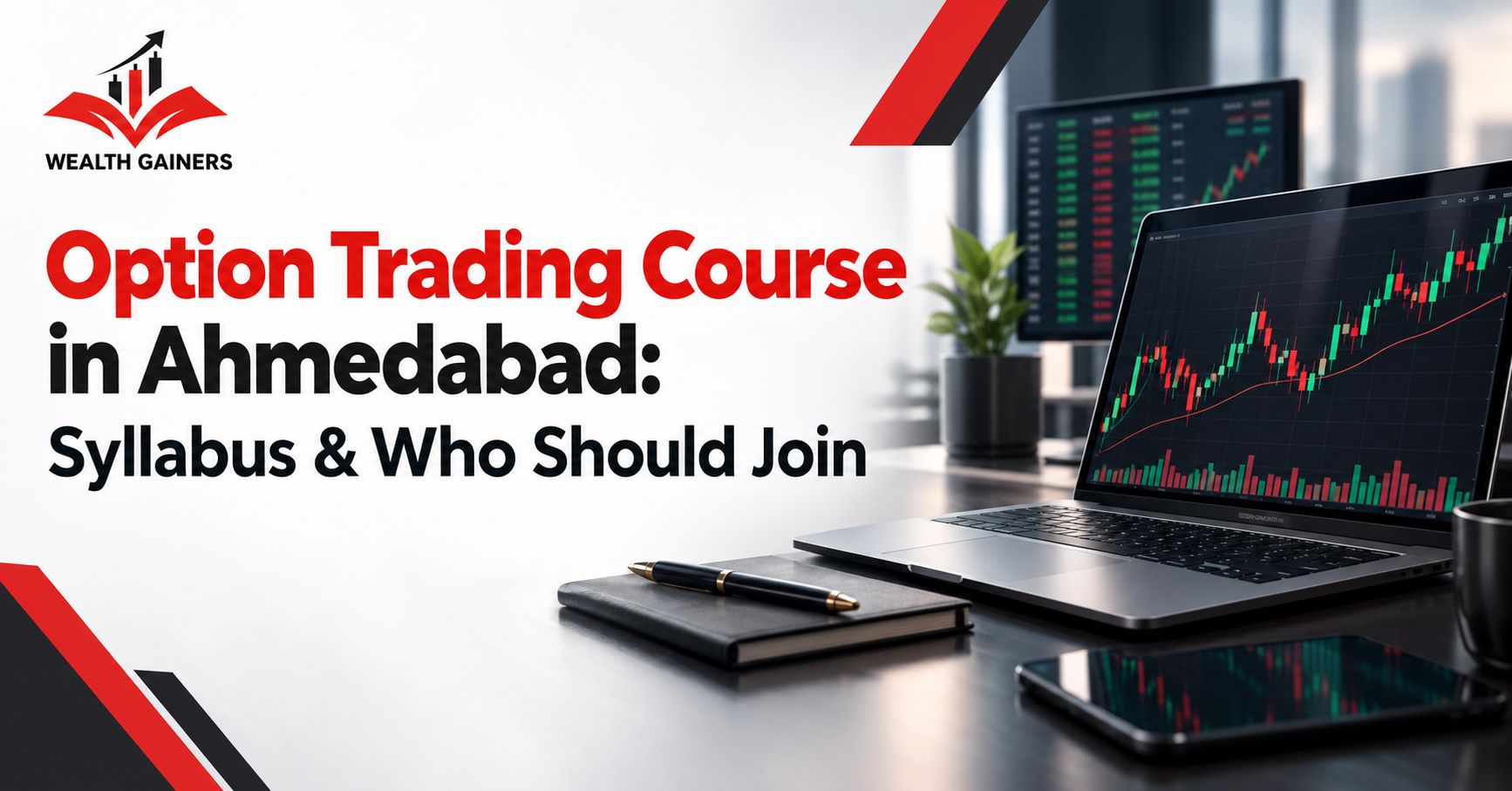Option Trading Course in Ahmedabad: Syllabus & Who Should Join